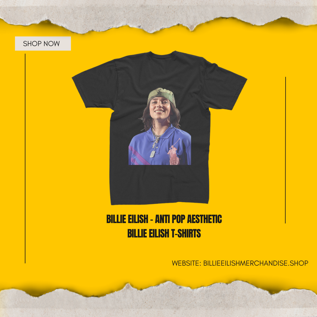 Billie Eilish - Anti Pop Aesthetic Billie Eilish T-Shirts